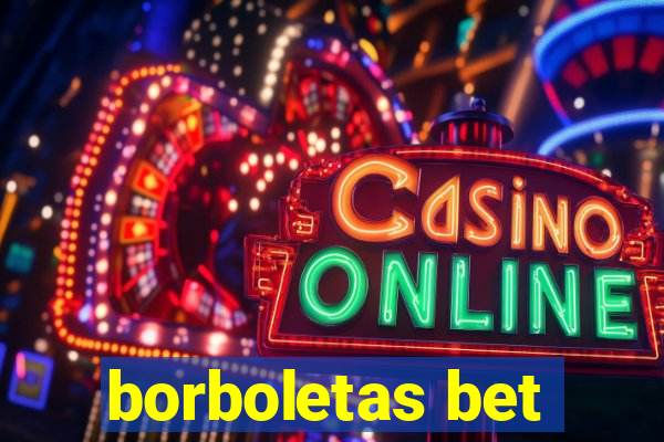 borboletas bet